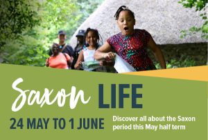 Saxon Life May half term at the Weald & Downland Living Museum